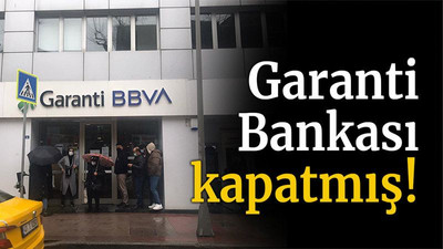 Garanti Bankası kapatmış!
